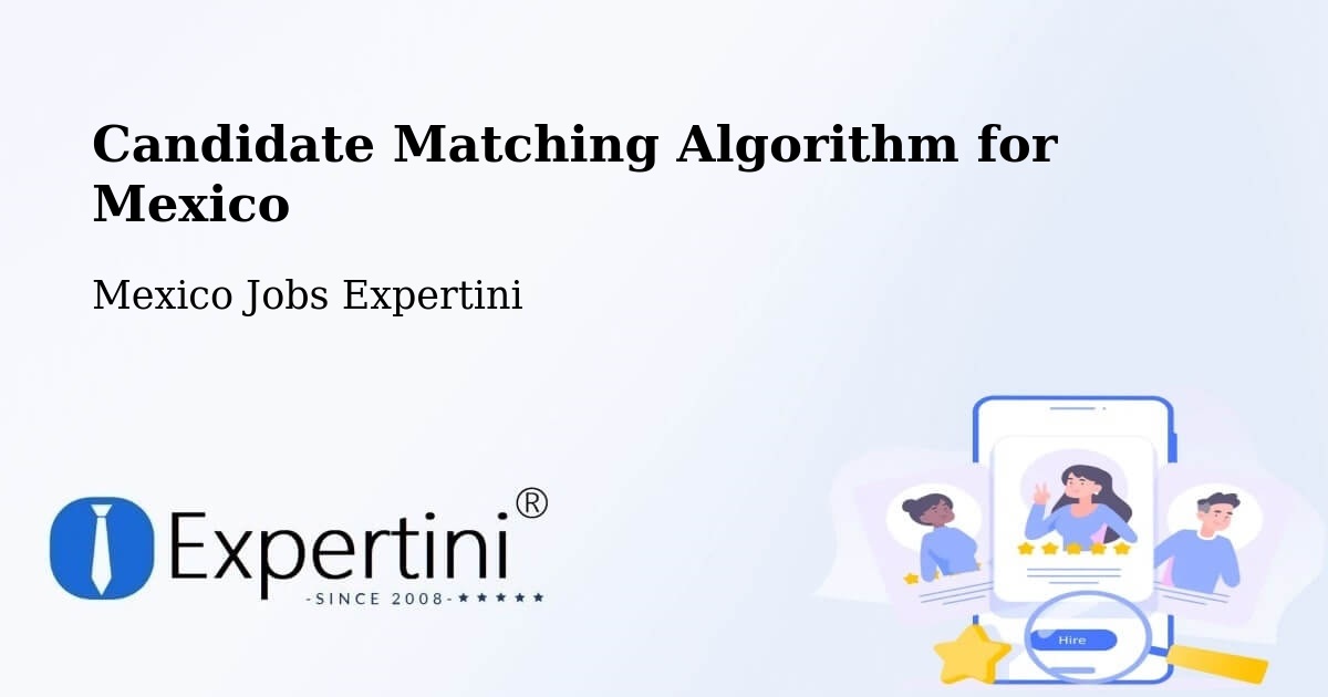 Candidate Matching Algorithm Overview – Córdoba - Mexico Jobs Expertini