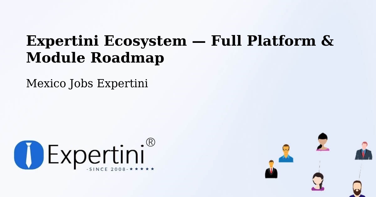 Expertini Ecosystem — Full Platform & Module Roadmap – Córdoba