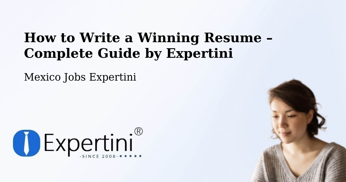 Resume Writing Guide for Job Seekers – Córdoba - Córdoba, Mexico Jobs Expertini